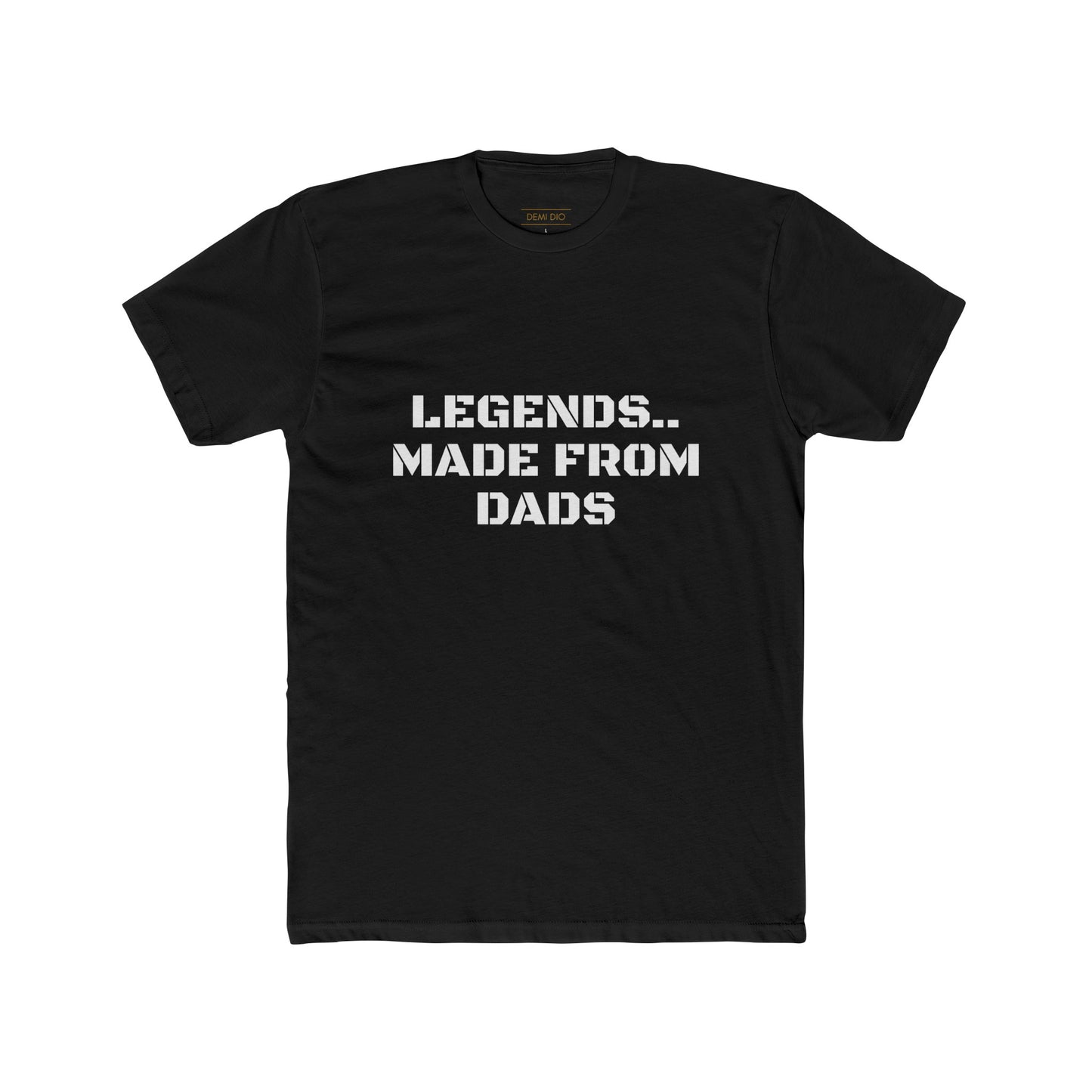 Legends Made from Dads T-shirt